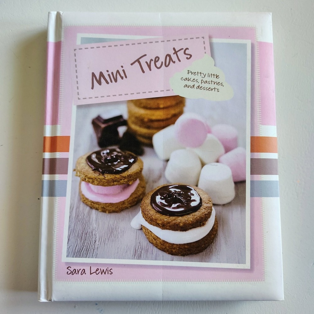 Mini Treats Sara Lewis 2012 Cookbook Desserts Cakes Pastries Parragon Hardcover